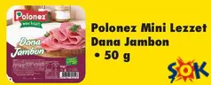 POLONEZ MİNİ LEZZET DANA JAMBON 50 G POLONEZ MİNİ LEZZET DANA JAMBON 50 G
